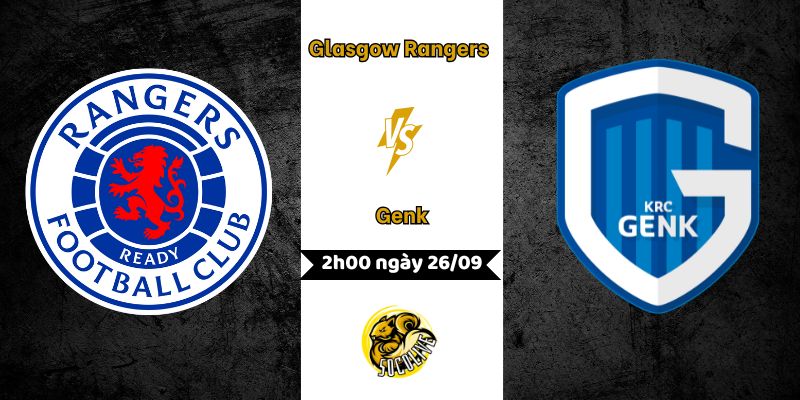 Nhận định Glasgow Rangers vs Genk, 2h00 ngày 26/09